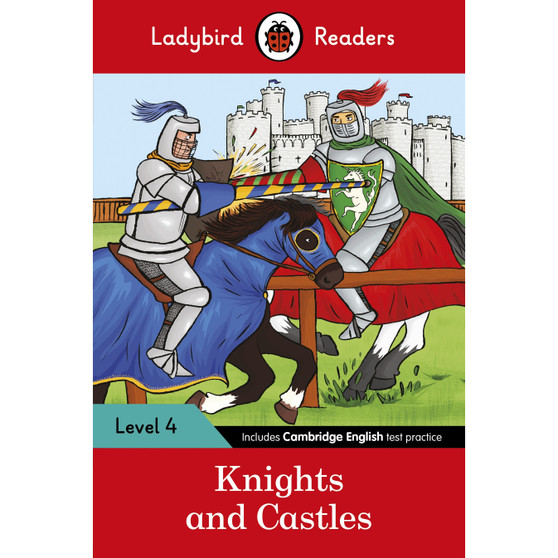 Ladybird Readers Level 4 - Knights and Castles (ELT Graded Reader) - ISBN 9780241284322