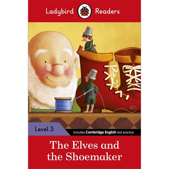 Ladybird Readers Level 3 - The Elves and the Shoemaker (ELT Graded Reader) - ISBN 9780241253854
