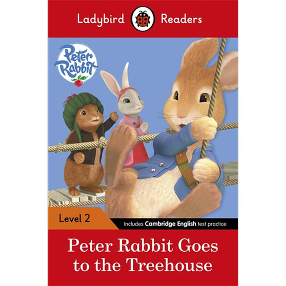 Ladybird Readers Level 2 - Peter Rabbit - Goes to the Treehouse (ELT Graded Reader) - ISBN 9780241254493