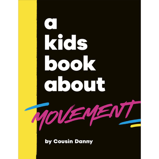 A Kids Book About Movement - ISBN 9780241794913