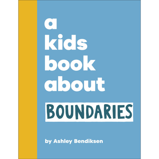 A Kids Book About Boundaries - ISBN 9780241786055