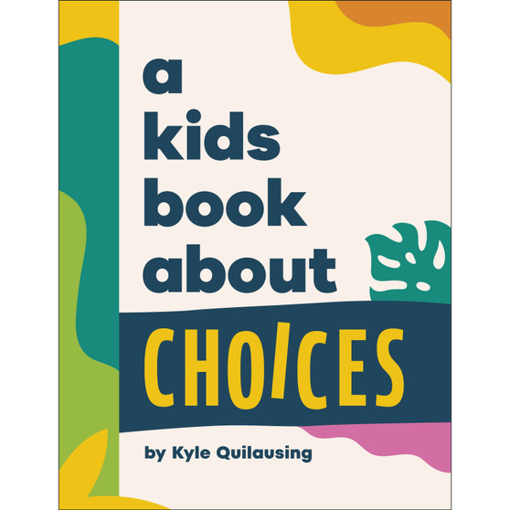 A Kids Book About Choices - ISBN 9780241785959