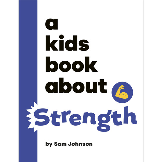 A Kids Book About Strength - ISBN 9780241743867