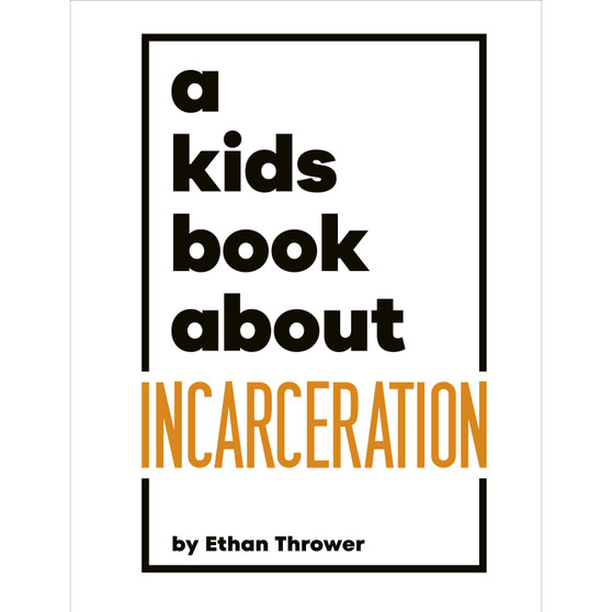 A Kids Book About Incarceration - ISBN 9780241743942