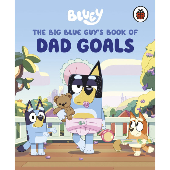 Bluey: The Big Blue Guy's Book of Dad Goals - ISBN 9780241728925