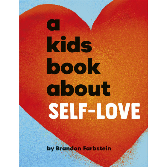 A Kids Book About Self-Love - ISBN 9780241743515