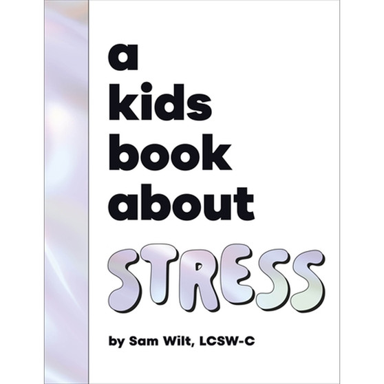 A Kids Book About Stress - ISBN 9780241743294