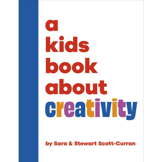 A Kids Book About Creativity - ISBN 9780241743034