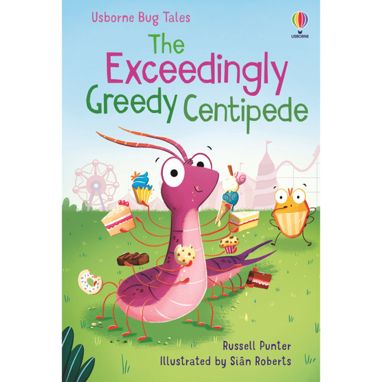 The Exceedingly Greedy Centipede - ISBN 9781805312444