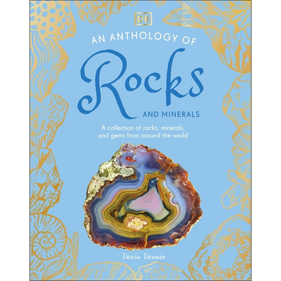 An Anthology of Rocks and Minerals - ISBN 9780241689523