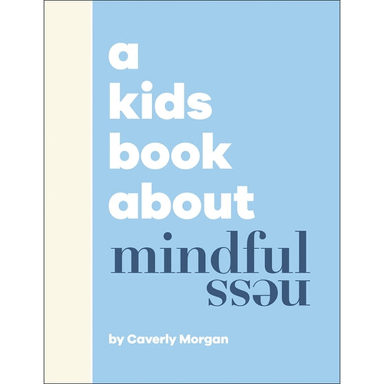 A Kids Book About Mindfulness - ISBN 9780241658536