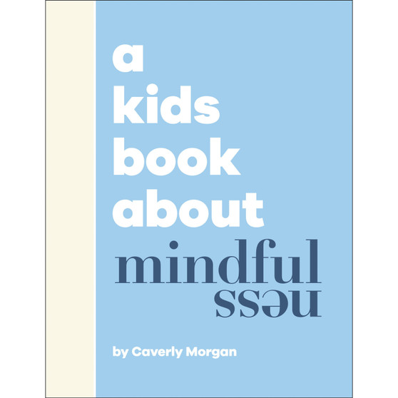 A Kids Book About Mindfulness - ISBN 9780241658536