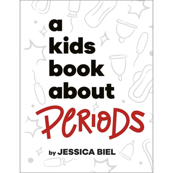 A Kids Book About Periods - ISBN 9780241694442