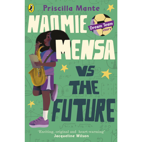 The Dream Team: Naomie Mensa vs. the Future - ISBN 9780241584781