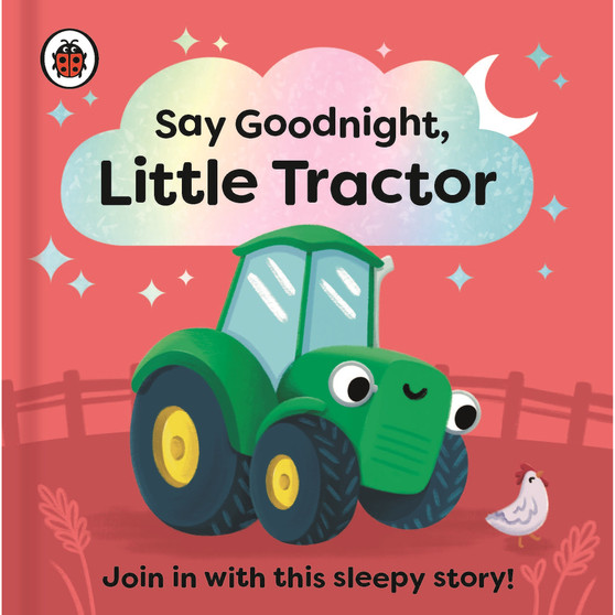 Say Goodnight, Little Tractor - ISBN 9780241627358