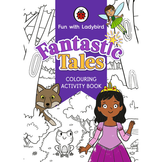 Fun With Ladybird: Colouring Activity Book: Fantastic Tales - ISBN 9780241534885