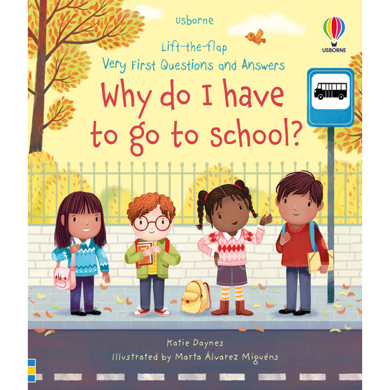 Very First Questions and Answers Why do I have to go to school? - ISBN 9781474997911