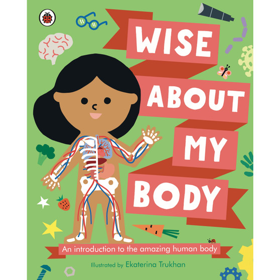 Wise About My Body - ISBN 9780241567333