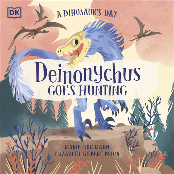 A Dinosaur's Day: Deinonychus Goes Hunting - ISBN 9780241538562