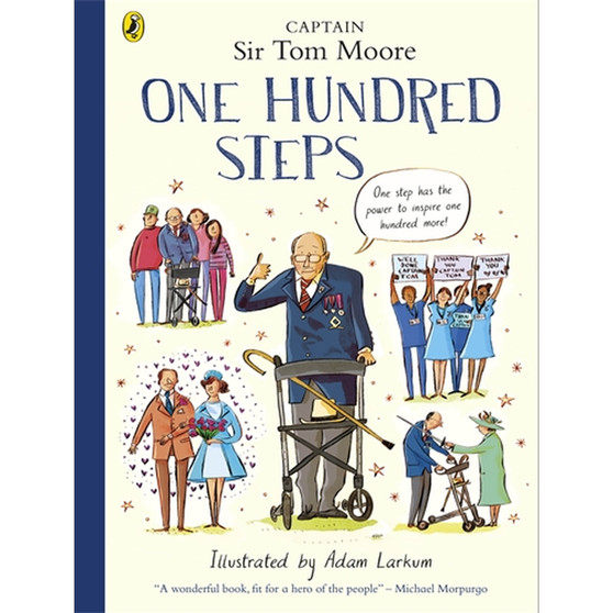 One Hundred Steps: The Story of Captain Sir Tom Moore - ISBN 9780241486788