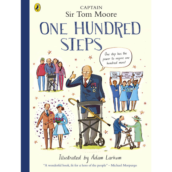 One Hundred Steps: The Story of Captain Sir Tom Moore - ISBN 9780241486788