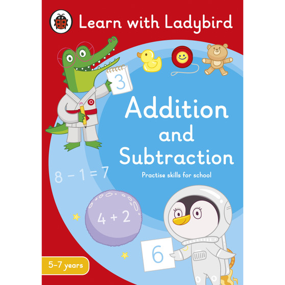 Addition and Subtraction: A Learn with Ladybird Activity Book 5-7 years - ISBN 9780241515389