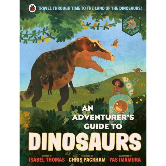 An Adventurer's Guide to Dinosaurs - ISBN 9780241471890