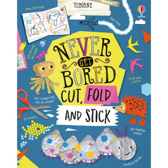 Never Get Bored Cut, Fold and Stick - ISBN 9781474983266