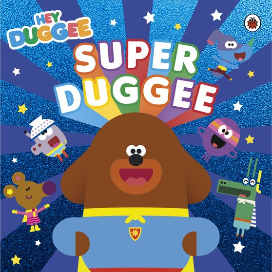 Hey Duggee: Super Duggee - ISBN 9781405948678