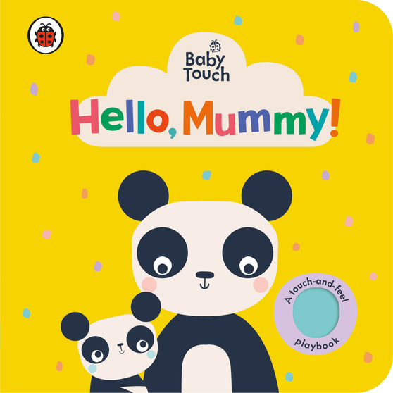 Baby Touch: Hello, Mummy! - ISBN 9780241463154