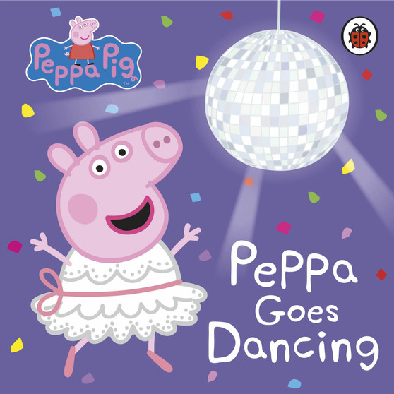 Peppa Pig: Peppa Goes Dancing - ISBN 9780241411957