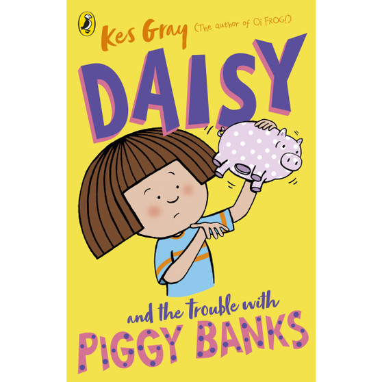 Daisy and the Trouble with Piggy Banks - ISBN 9781782959724