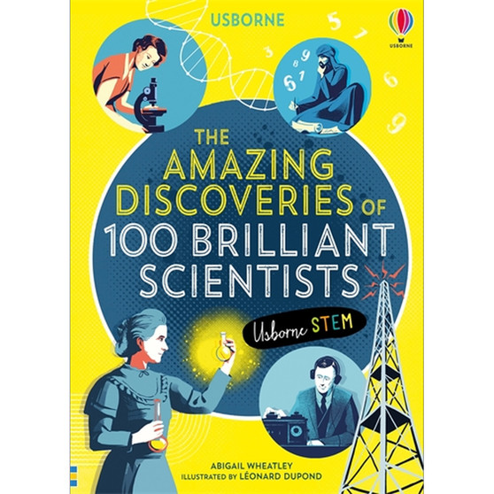 The Amazing Discoveries of 100 Brilliant Scientists - ISBN 9781474950800