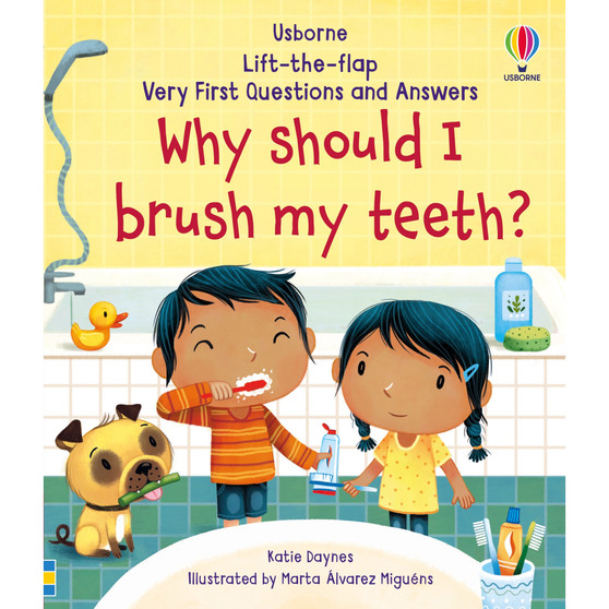 Very First Questions and Answers Why Should I Brush My Teeth? - ISBN 9781474968935
