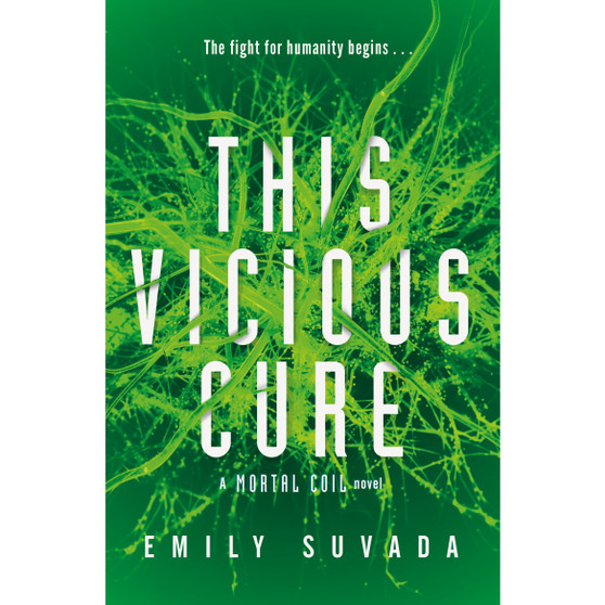 This Vicious Cure (Mortal Coil Book 3) - ISBN 9780241407233