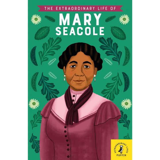 The Extraordinary Life of Mary Seacole - ISBN 9780241372777