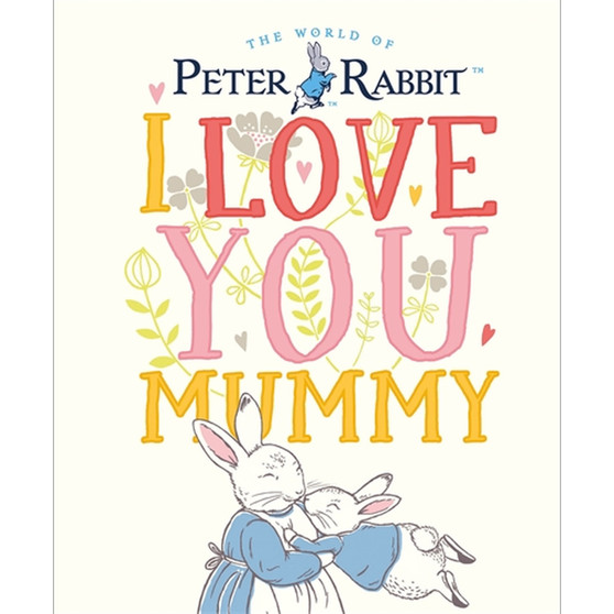 Peter Rabbit I Love You Mummy - ISBN 9780241355053