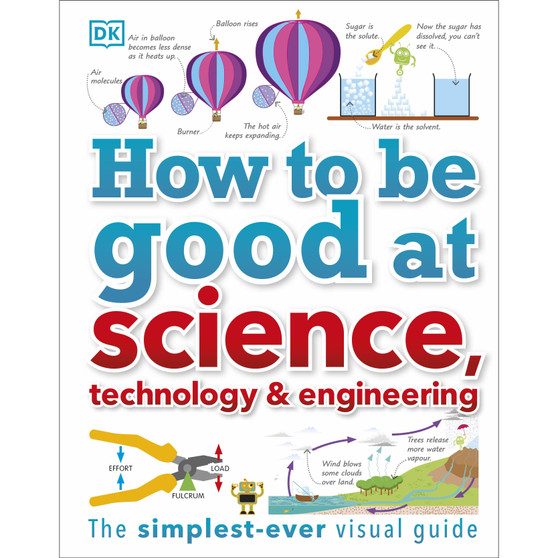 How to Be Good at Science, Technology, and Engineering - ISBN 9780241227862