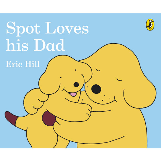Spot Loves His Dad - ISBN 9780241304051