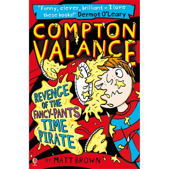 Compton Valance - Revenge of the Fancy-Pants Time Pirate - ISBN 9781474906487