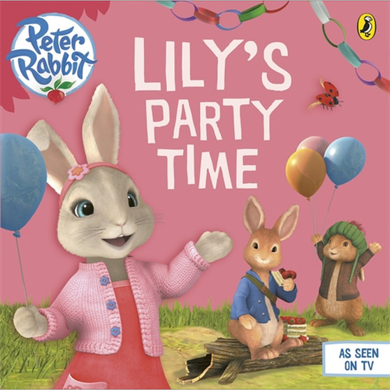 Peter Rabbit Animation: Lily's Party Time - ISBN 9780723295969