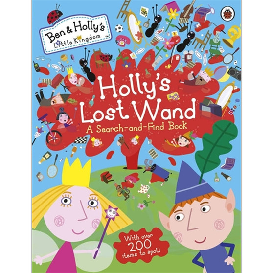 Ben and Holly's Little Kingdom: Holly's Lost Wand - A Search-and-Find Book - ISBN 9780723298717