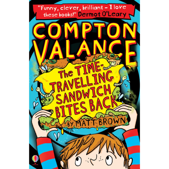 Compton Valance - The Time-travelling Sandwich Bites Back - ISBN 9781409567783