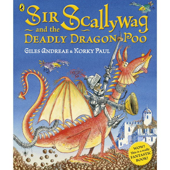 Sir Scallywag and the Deadly Dragon Poo - ISBN 9780718197360