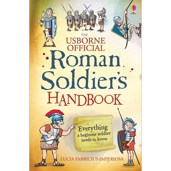 Roman Soldier's Handbook - ISBN 9781409567745