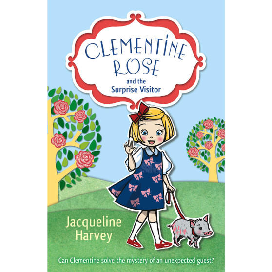 Clementine Rose and the Surprise Visitor - ISBN 9781849418409