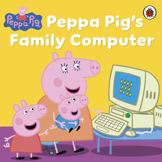 Peppa Pig: Peppa Pig's Family Computer - ISBN 9781409312123