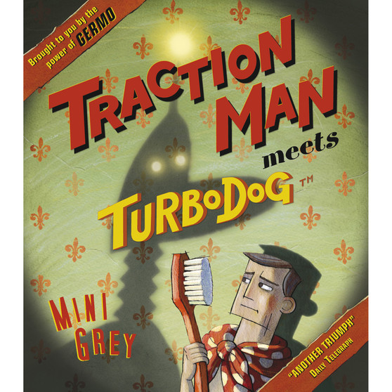 Traction Man Meets Turbodog - ISBN 9780099484028