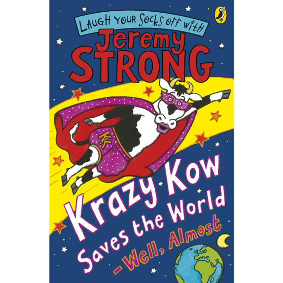 Krazy Kow Saves the World - Well, Almost - ISBN 9780141322391