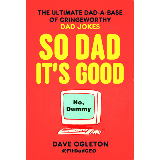 So Dad, It's Good - ISBN 9781911754411